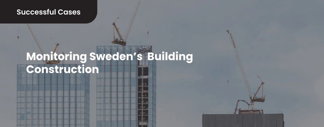 Successful Cases: Monitoring Sweden's Building Construction - Reolinkstore